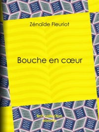 Zénaïde Fleuriot et Osvaldo Tofani - Bouche en cœur.
