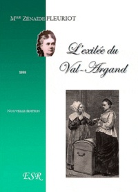 Zénaïde Fleuriot - L'exilée du val-argand.