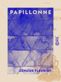 Zénaïde Fleuriot - Papillonne - Nouvelles.