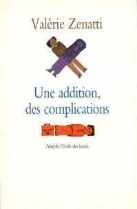 Une addition, des complications