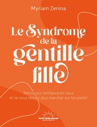 Le syndrome de la gentille fille