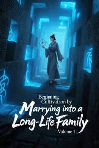 Beginning Cultivation by Marrying into a Long-Life Family, Volume 1