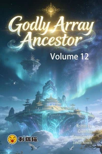 Godly Array Ancestor, Volume 12