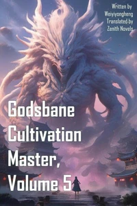Godsbane Cultivation Master, Volume 5