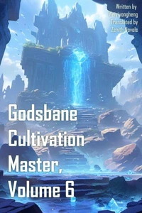 Godsbane Cultivation Master, Volume 6
