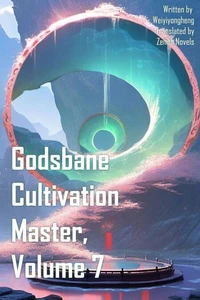 Godsbane Cultivation Master, Volume 7