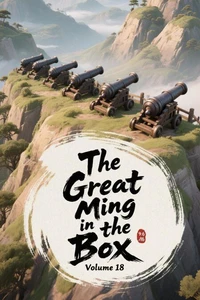 The Great Ming in the Box, Volume 18