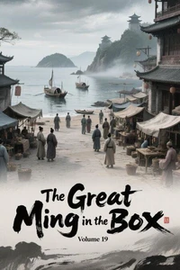 The Great Ming in the Box, Volume 19