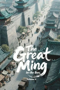 The Great Ming in the Box, Volume 6