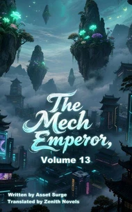 The Mech Emperor, Volume 13