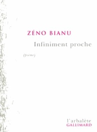Zéno Bianu - Infiniment Proche.
