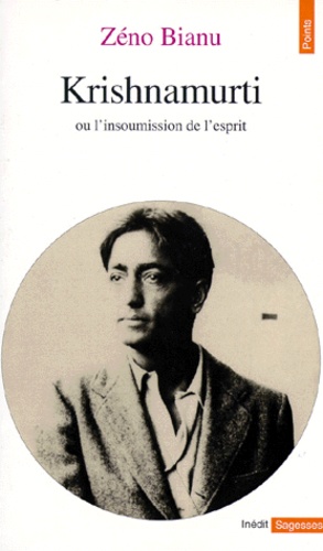 Krishnamurti ou L'insoumission de l'esprit