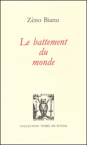Zéno Bianu - Le Battement Du Monde.