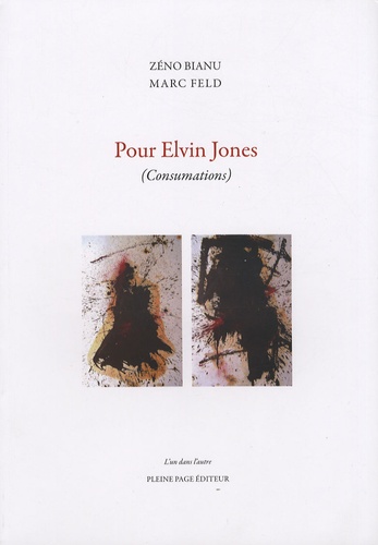 Zéno Bianu et Marc Feld - Pour Elvin Jones - (Consumations).