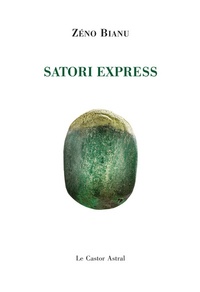 Zéno Bianu - Satori Express.