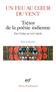 Téléchargement de livres audio gratuits sur ipod Un feu au coeur du vent  - Trésor de la poésie indienne, des Védas au XXIe siècle par Zéno Bianu 9782072866425 PDB