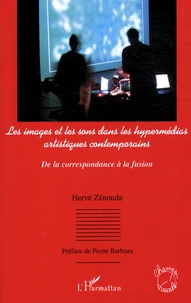 Les images et les sons dans les hypermédias artistiques contemporains