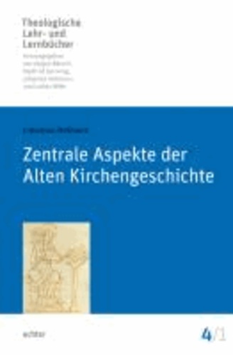 Zentrale Aspekte der Alten Kirchengeschichte.