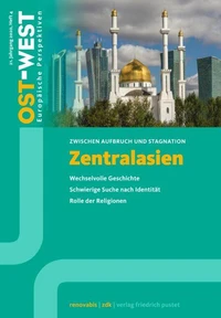 Zentralasien. Zwischen Aufbruch und Stagnation