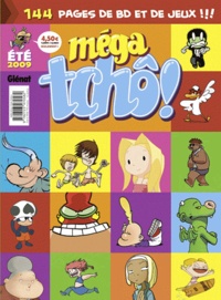  Zep et  PoiPoi - Méga tchô ! - Eté 2009, 144 pages de BD et de jeux !.
