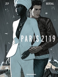  Zep et Dominique Bertail - Paris 2119.