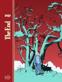  Zep - The End - Edition 10e anniversaire.