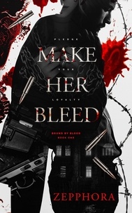  Zepphora - Make Her Bleed - Bound By Blood.