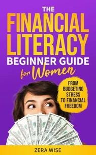 The Financial Literacy Beginner Guide For Women