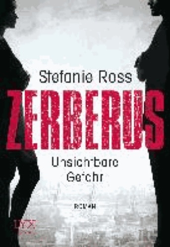 Zerberus - Unsichtbare Gefahr.
