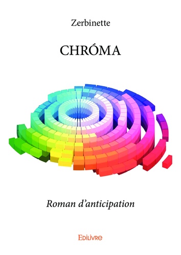 Chróma. Roman d’anticipation