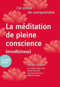 La méditation en pleine conscience (mindfulness)