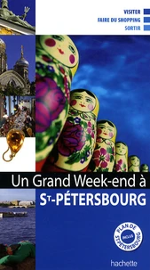 Un grand week-end à Saint-Pétersbourg