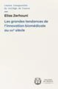 Les grandes tendances de l'innovation biomédicale au XXIe siècle