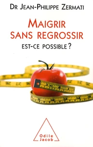 Maigrir sans regrossir
