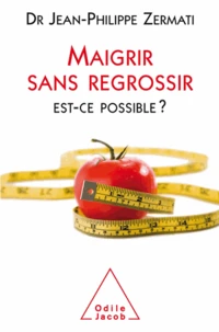Maigrir sans regrossir
