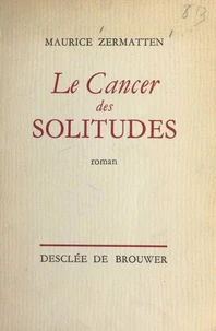 Le cancer des solitudes