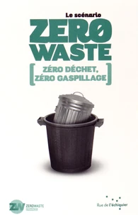 Le scénario Zero Waste