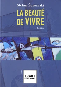 La beauté de vivre