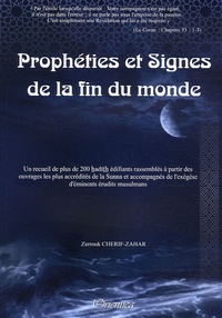 Zerrouk Cherif-Zahar - Prophéties et Signes de la Fin du Monde.