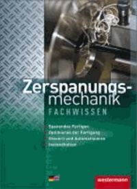 Zerspanungsmechanik Fachwissen 1. Schülerbuch.