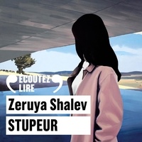 Zeruya Shalev et Lara Suyeux - Stupeur.