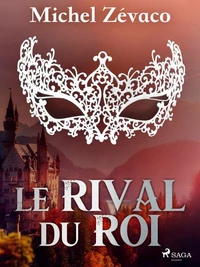 Le Rival du Roi