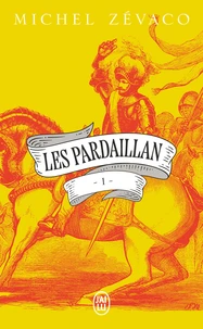 Les Pardaillan Tome 1