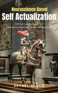 Neuroscience Based Self Actualization Mastery Book