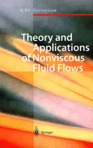 Theory and Applications of Nonviscous Fluid Flows