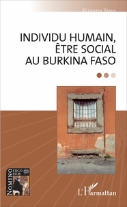 Zézouma Sanou - Individu humain, être social au Burkina Faso.