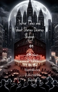  Zhaghdary et  Ragnar De Brunhoff Bjorn Jean - Terror Tales and Ghost Stories Desires Skyhigh 01 - Terror Tales and Ghost Stories in Desires of Shadows, #1.