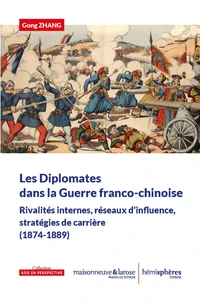 Les Diplomates dans la Guerre franco-chinoise