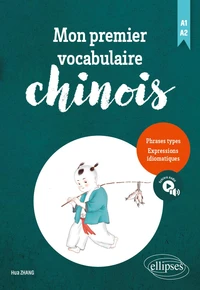 Mon premier vocabulaire chinois A1-A2