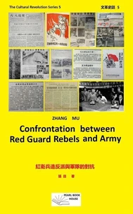 Confrontation between Red Guard Rebels and Army. 紅衛兵造反派與軍隊的對抗